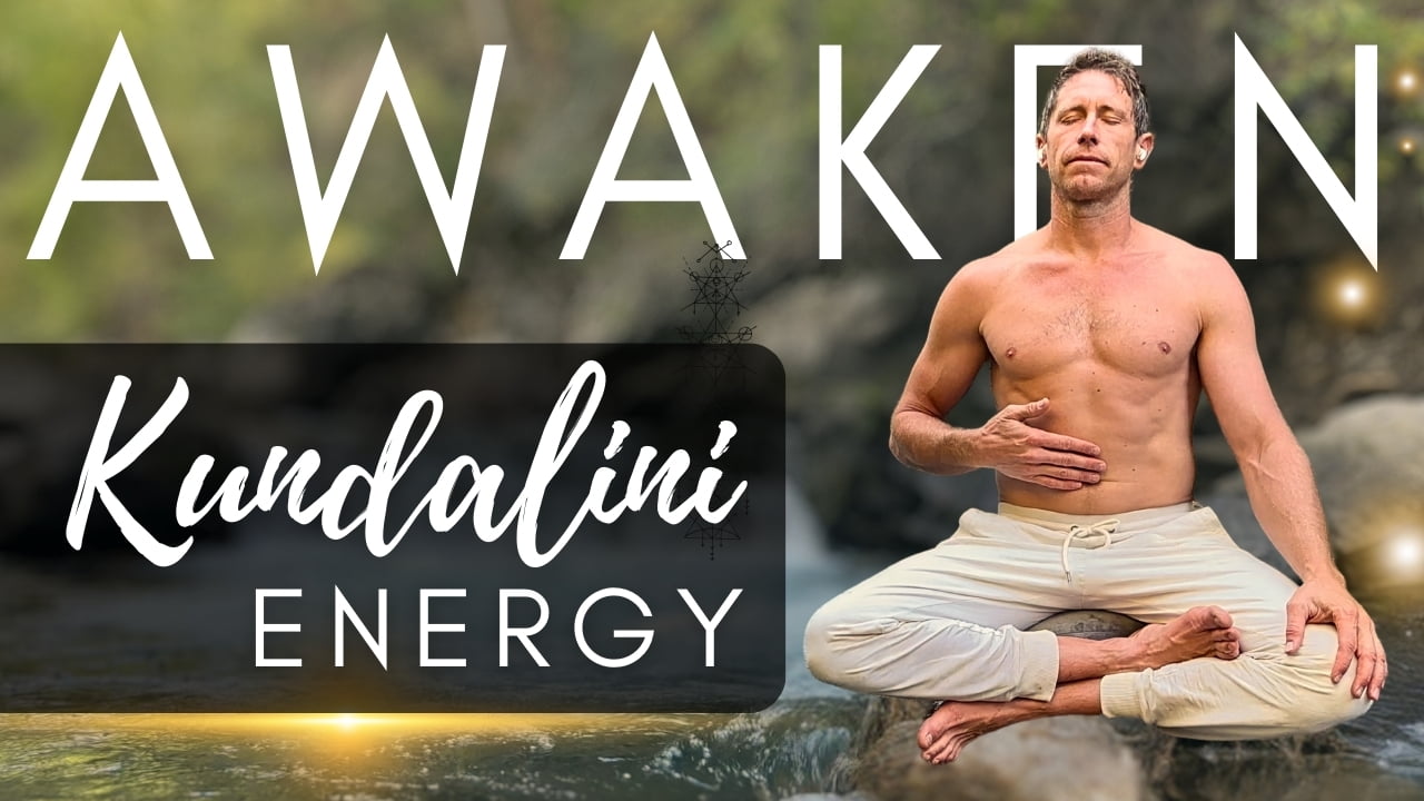 Awakening Kundalini Energy