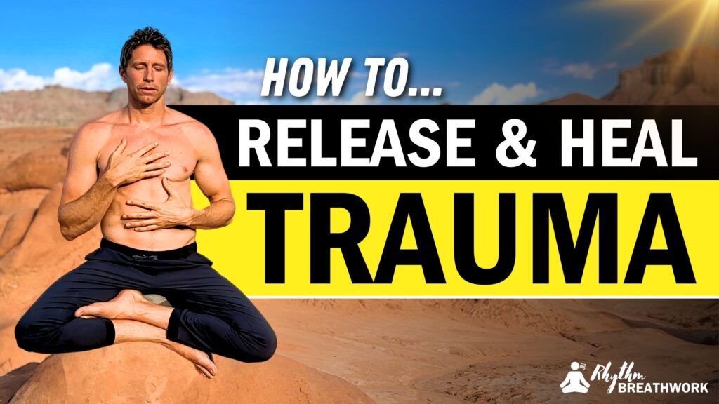 Breathwork for Trauma Release & Emotional Healing Rhythm Breathwork